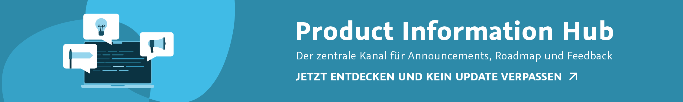 Product Information Hub - der zentrale Kanal für Announcements, Roadmap und Feedback